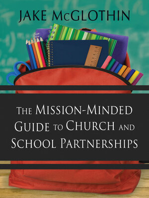 cover image of The Mission-Minded Guide to Church and School Partnerships